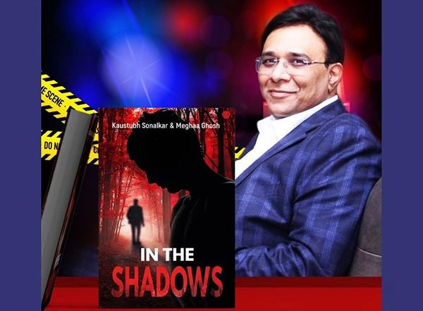 Business News | Kaustubh Sonalkar Launches His Second Book 'In the Shadows' in the Fiction Genre