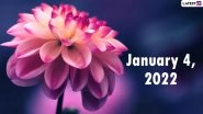 January 4, 2022: Which Day Is Today? Know Holidays, Festivals and Events Falling on Today&rsquo;s Calendar Date