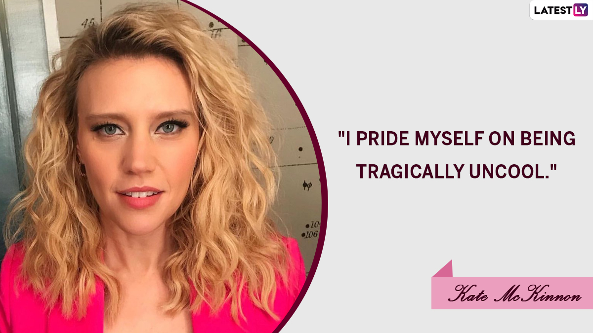 Kate McKinnon Birthday Special: 10 Motivational Quotes by the Actress That  Can Boost Your Confidence Instantly | 🎥 LatestLY