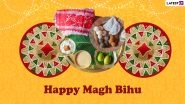 Magh Bihu 2022 Greetings & HD Images: Download Quotes, Bhogali Bihu WhatsApp Messages, Festive Wishes and Beautiful Wallpapers For Maghar Domahi