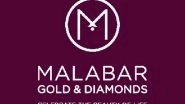 Business News | Malabar Gold and Diamonds Makes a Magnificent Beginning in the New Year, to Open 22 Showrooms in January 2022