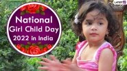 National Girl Child Day 2022: Know Date, Significance and History of Rashtriya Balika Diwas To Raise Awareness About Inequities Girls Face in Indian Society