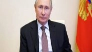 World News | Moscow, Islamabad in Talks for Putin's Maiden Pakistan Visit