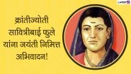 Savitribai Phule Quotes in Marathi & Balika Din 2022 HD Images: Celebrate Indian Educationalist&rsquo;s Birth Anniversary With Messages, Greetings and Wallpapers