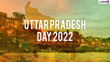 Uttar Pradesh Day or UP Diwas 2022: Know Date, History, Significance and Celebrations Related to State Foundation Day