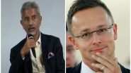 World News | Jaishankar Discusses Bilateral Cooperation with Hungarian FM Peter Szijjarto