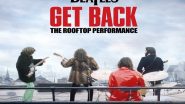 Entertainment News | 'The Beatles: Get Back' Iconic Rooftop Concert to Release as Live Album on Streaming Platforms