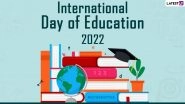 International Day of Education 2022: Know Date, Theme, History and Significance of the Day Dedicated to Education
