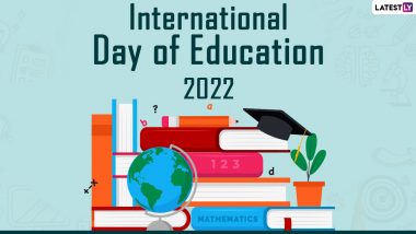 International Day of Education 2022: Know Date, Theme, History and Significance of the Day Dedicated to Education