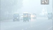 India News | Cold Wave Intensifies in Parts of India Leading to Fog, Poor Visibility