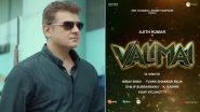 Confirmed! Ajith&rsquo;s Valimai To Release Worldwide On January 13; Film&rsquo;s Trailer In Hindi Version To Be Out Tomorrow (Watch Video)