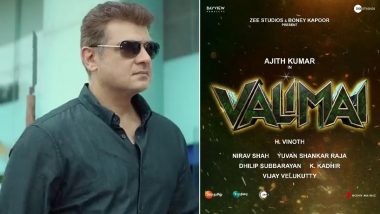 Confirmed! Ajith’s Valimai To Release Worldwide On January 13; Film’s Trailer In Hindi Version To Be Out Tomorrow (Watch Video)