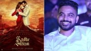 Is Radhe Shyam Getting Postponed? Here&rsquo;s What Radha Krishna Kumar Has To Say About The Release Of Prabhas &ndash; Pooja Hegde Starrer (View Post)