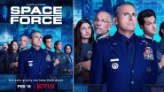 Space Force Season 2: Steve Carell&rsquo;s Workplace Comedy Series to Stream on Netflix From February 18!