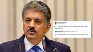 Anand Mahindra Gives a Befitting Reply to Twitter User When Asked Whether He&rsquo;s a Punjabi or Not!