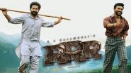 RRR Release Date: Ram Charan, Alia Bhatt, Jr NTR and Ajay Devgn&rsquo;s Magnum Opus to Hit the Big Screens Either on March 18 or April 28!