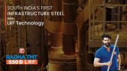 Business News | LRF Technology and the Role It Plays in the Quality of TMT Bars: Radha TMT