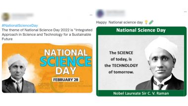 National Science Day 2022: Netizens Share Quotes, Images And Messages To Celebrate the Discovery of Raman Effect By Dr CV Raman