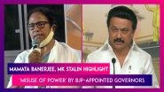 Mamata Banerjee, MK Stalin Highlight 'Misuse Of Power' By BJP-Appointed Governors