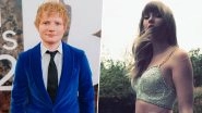 Ed Sheeran Confirms a New Remix of &lsquo;The Joker and the Queen&rsquo; With Taylor Swift, Song To Be Out on February 11 (Watch Video)