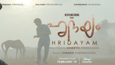 Hridayam OTT Premiere: Pranav Mohanlal, Kalyani Priyadarshan and Darshana Rajendran’s Film to Stream on Disney+ Hotstar From February 18!