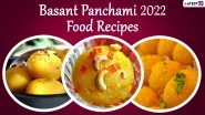Basant Panchami 2022 Food Recipes: From Rajbhog to Boondi Ke Ladoo, 5 Healthy and Traditional Yellow Colour Delicacies for Saraswati Puja (Watch Videos)