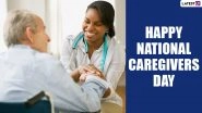 National Caregivers Day 2022 Wishes: Thank You Messages, WhatsApp Images, HD Wallpapers and SMS for Conveying Gratitude to Caregivers for Their Services