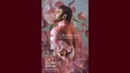 Radhe Shyam: Makers of Prabhas and Pooja Hegde&rsquo;s Film to Unveil a Special Glimpse on Valentine&rsquo;s Day at This Time! (Check New Posters)