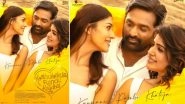 Kaathu Vaakula Rendu Kaadhal: Teaser of Vijay Sethupathi, Nayanthara and Samantha Ruth Prabhu&rsquo;s Film to Be Unveiled on February 11; Check New Poster!