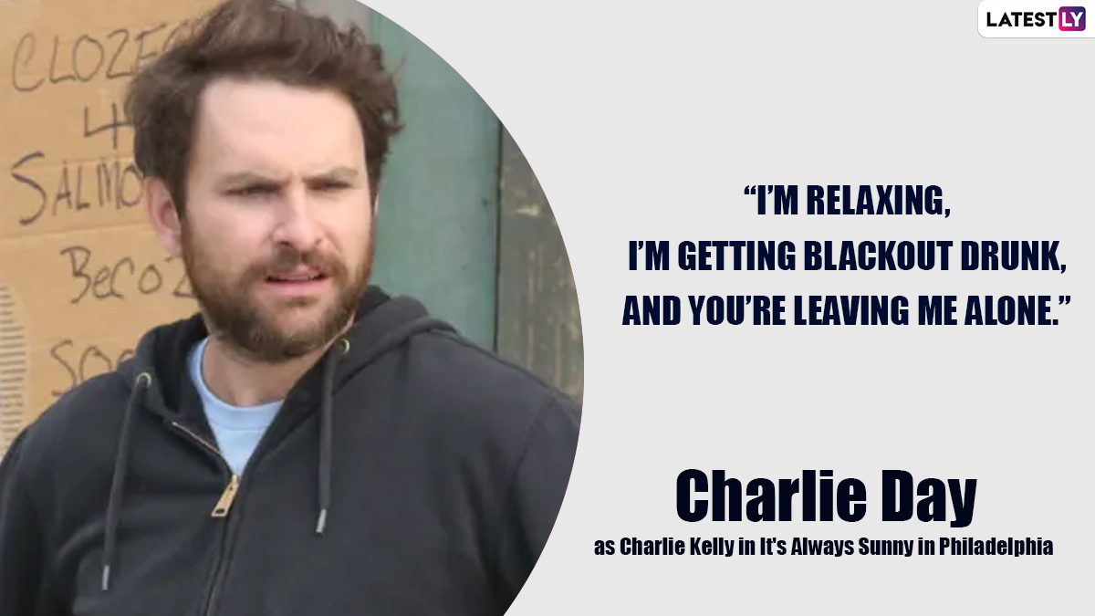 Charlie Day Quotes  It's always sunny in philadelphia, Comedy tv