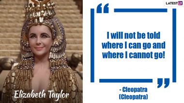 Elizabeth Taylor Birth Anniversary: From A Place in the Sun to Cleopatra, 9 of the Actress’ Best Movie Quotes to Check Out!