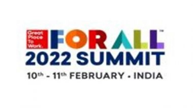 Business News | Great Place to Work® India Annual FOR ALL Summit 2022