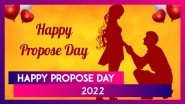 Propose Day 2022 Wishes: Sweet Messages, Love Quotes & HD Images for Second Day of Valentine&rsquo;s Week