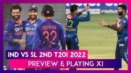 IND vs SL 2nd T20I 2022 Preview & Likely Playing XI: Hosts Aim To Clinch Series