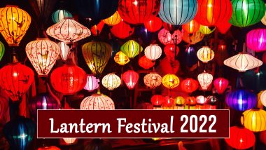 Lantern Festival 2022: Know Date, Traditions And Significance of the Last  Day of Chinese New Year | ?? LatestLY