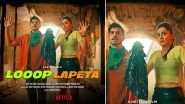 Looop Lapeta Movie: Review, Cast, Plot, Trailer, Streaming Date and Time &ndash; All You Need to Know About Taapsee Pannu, Tahir Raj Bhasin&rsquo;s Netflix Film!