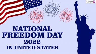 National Freedom Day 2022 in United States: Quotes on Freedom, Wishes, Messages and Images To Celebrate the Day