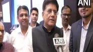 World News | India, UAE CEPA Agreement to Provide 10 Lakh Job Opportunities; Increase Bilateral Trade by USD 100 Billion: Piyush Goyal
