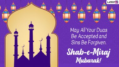 Shab-e-Miraj Mubarak 2022 Images & HD Wallpapers for Free Download Online: WhatsApp Status Messages, Greetings, Wishes & SMS To Celebrate the Night of Ascent