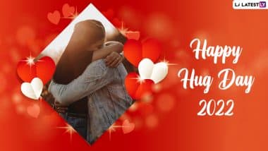 Hug Day 2022 Wishes & HD Images: WhatsApp Status Messages, Greetings, Sweet Love Notes, SMS and Wallpapers To Celebrate Valentine’s Day in Advance