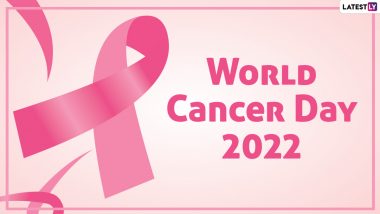 World Cancer Day 2022: Motivational Quotes for Cancer Survivors, Fighters, Family Members and Caregivers