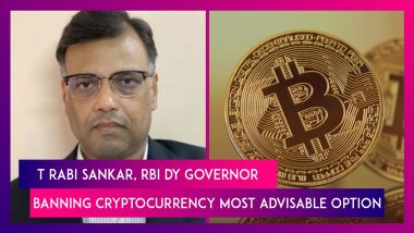T Rabi Sankar, RBI Dy Governor, Says Banning Cryptocurrency Most Advisable Route For India