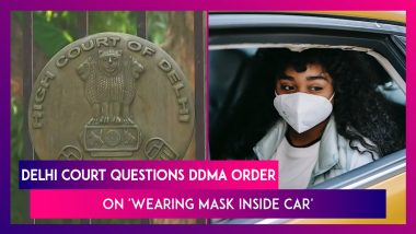 Delhi Court Questions DDMA Order On 'Wearing Mask Inside Car'