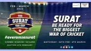 Business News | Surat to Host Its First-ever 'The Surat T20 Cup' for Businessmen and Entrepreneurs from February 26 to March 6, 2022