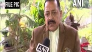 India News | 'No Need to Panic', MEA Constantly Working out Necessary Arrangements: Jitendra Singh on Evacuation of Indians Stranded in Ukraine