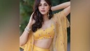 Entertainment News | 'Somewhere, Somehow She Finally Learnt How to Live in the Now', Says Rhea Chakraborty