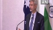 World News | COVID-19: Jaishankar Thanks Payne for Reopening of Australian Border
