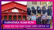 Karnataka Hijab Row: What Did The High Court Chief Justice Say