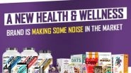 Business News | A New Health & Wellness Brand is Making Some Noise in the Indian Market