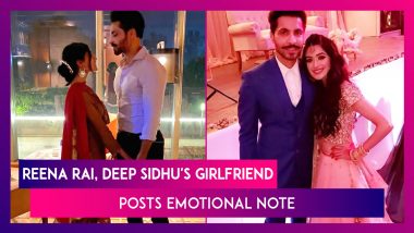 Reena Rai, Deep Sidhu's Girlfriend Posts Emotional Note